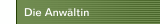 Die Anwältin